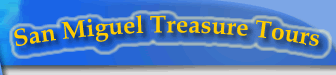 San Miguel Treasure Tours